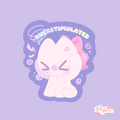 Overstimulated [Vinyl Sticker]